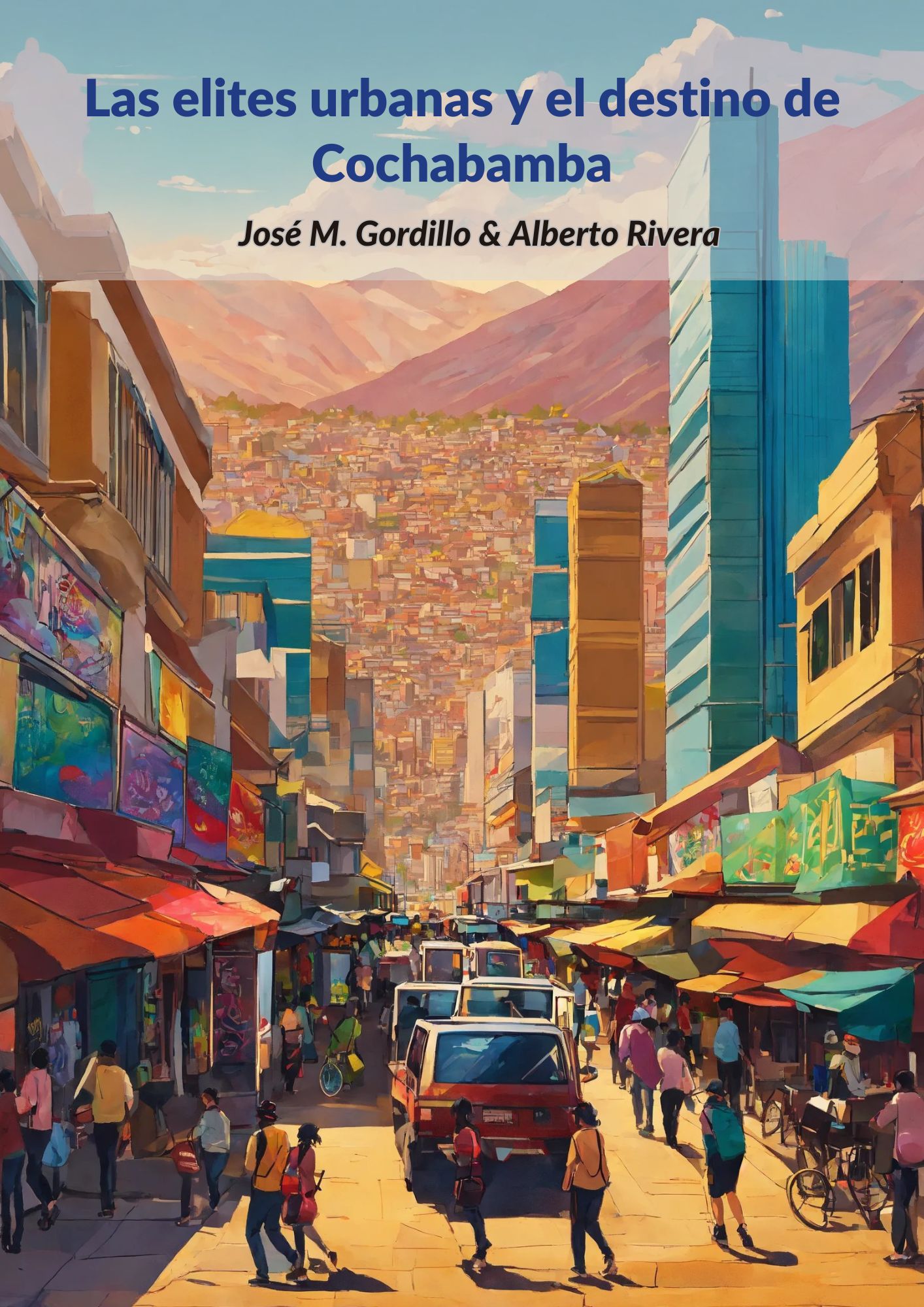 Las elites urbanas y  el destino de Cochabamba