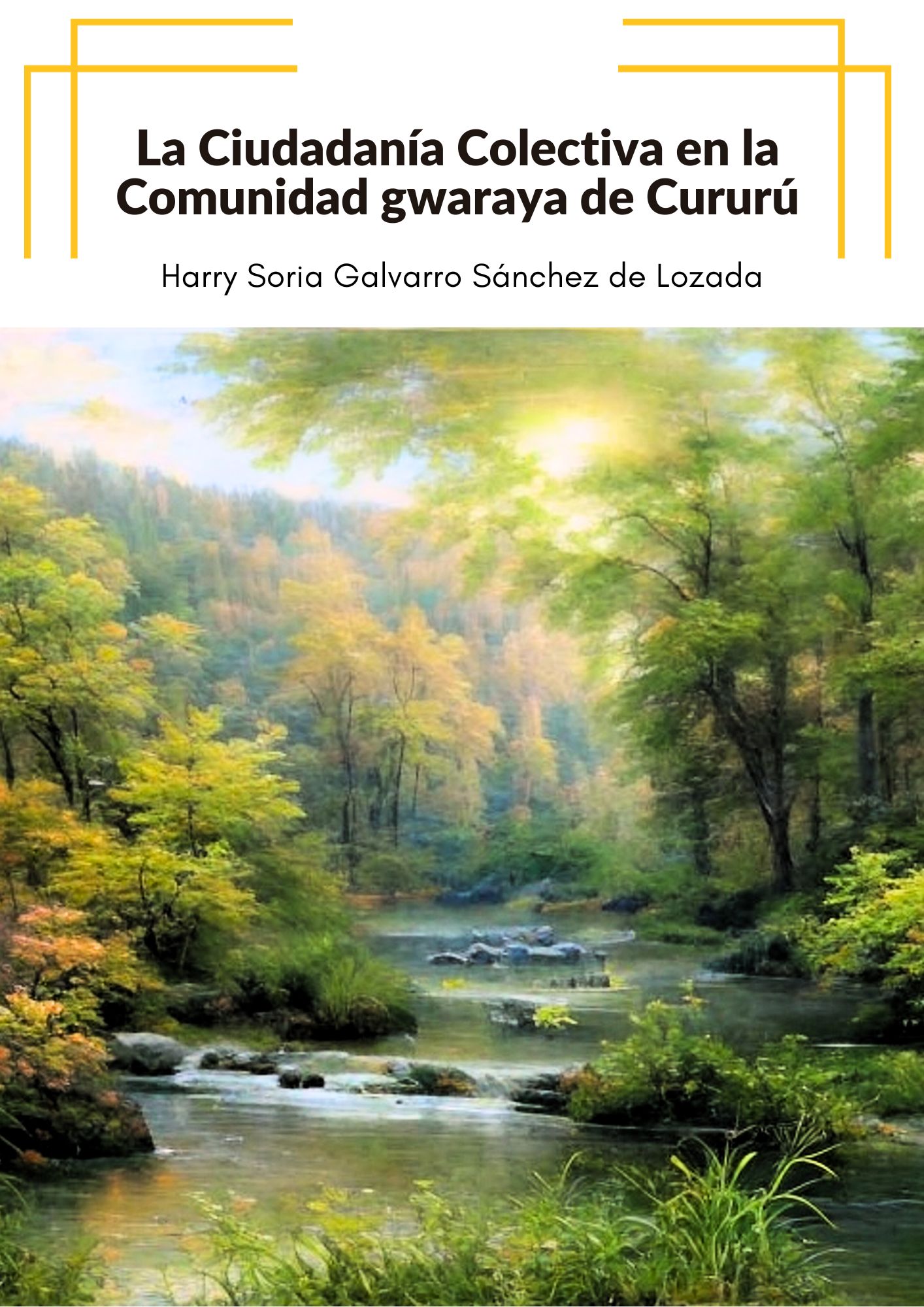 La Ciudadanía Colectiva en la Comunidad gwaraya de Cururú