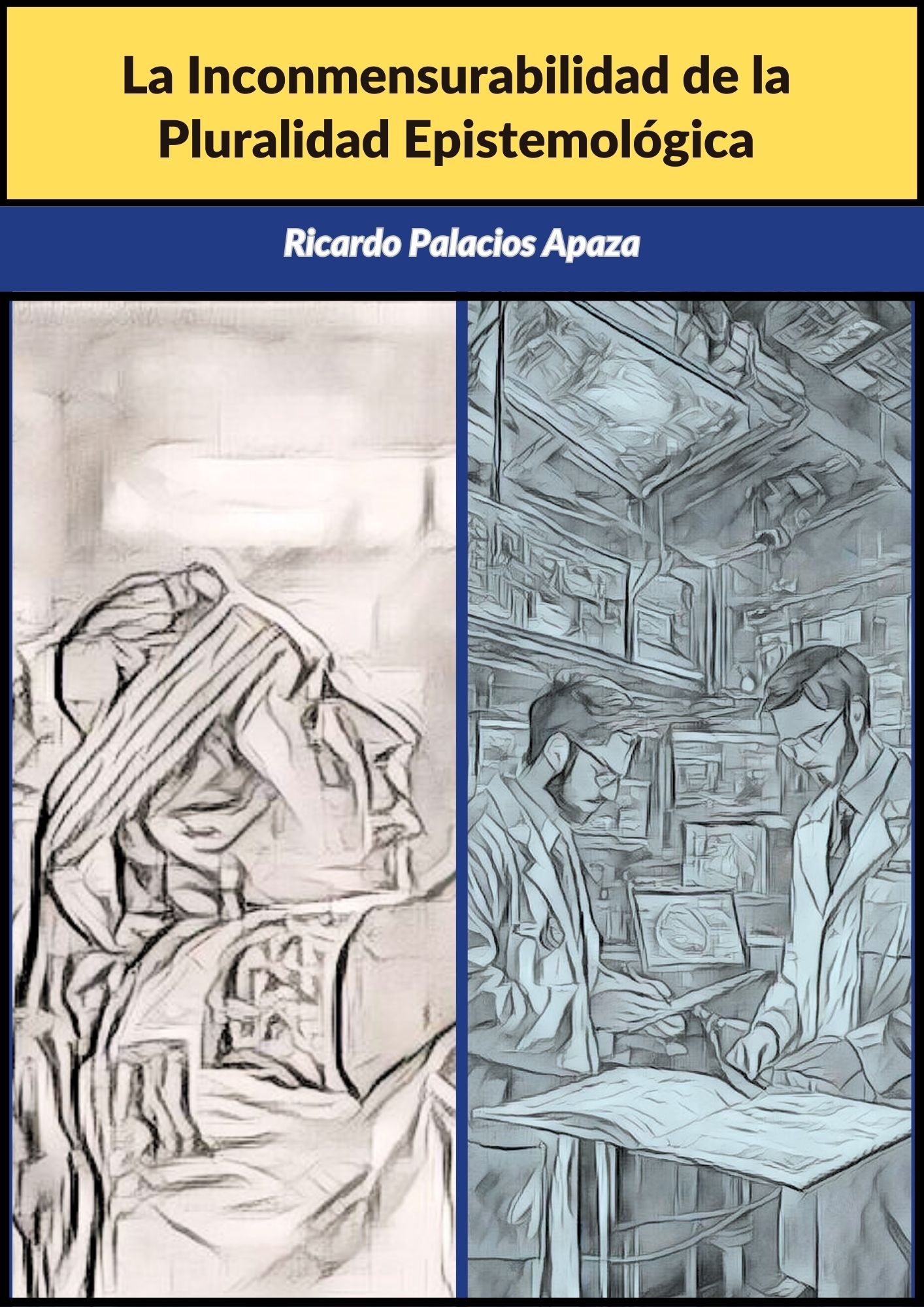 La Inconmensurabilidad de la Pluralidad Epistemológica