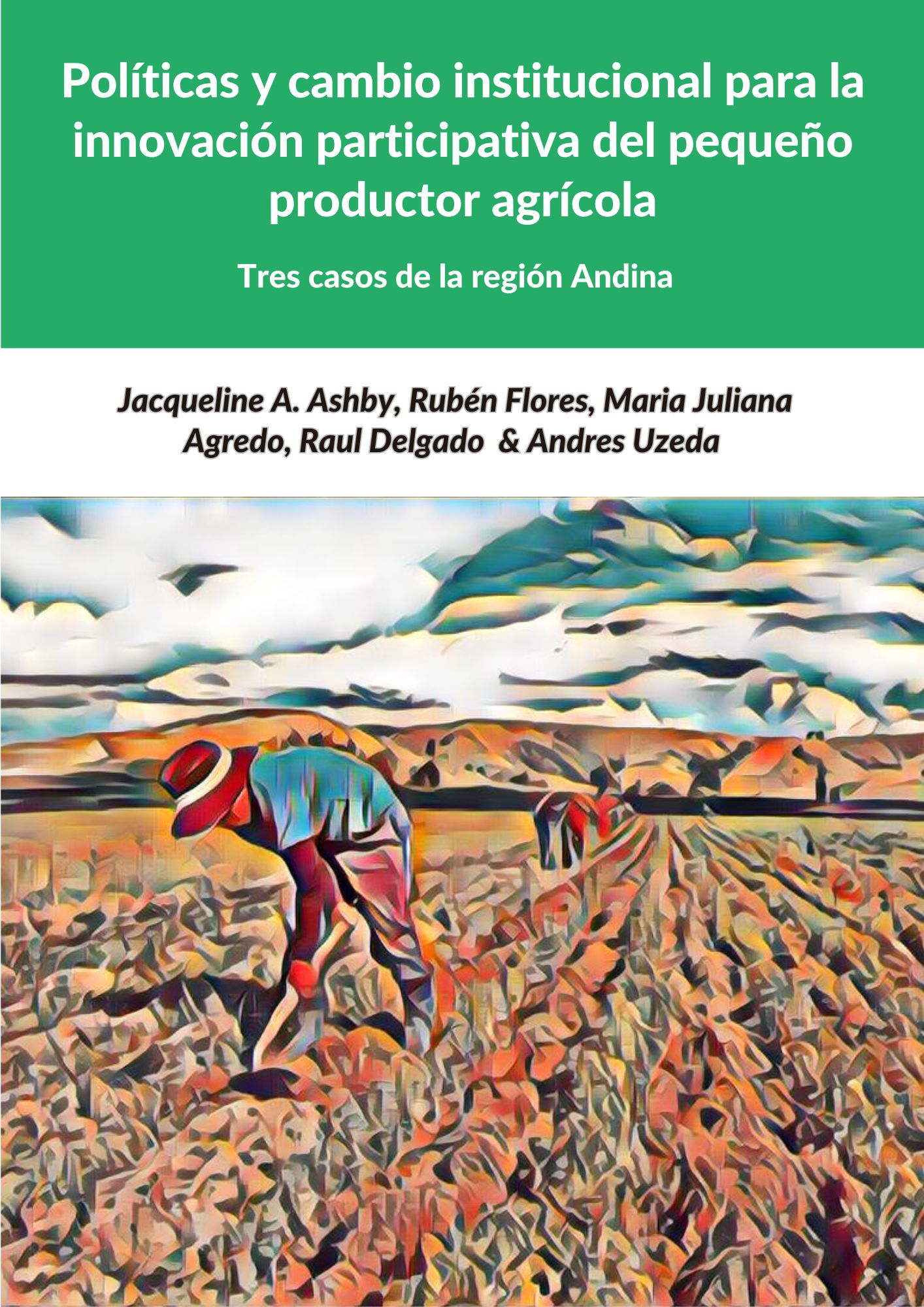 Políticas y cambio institucional para la innovación participativa del pequeño productor agrícola