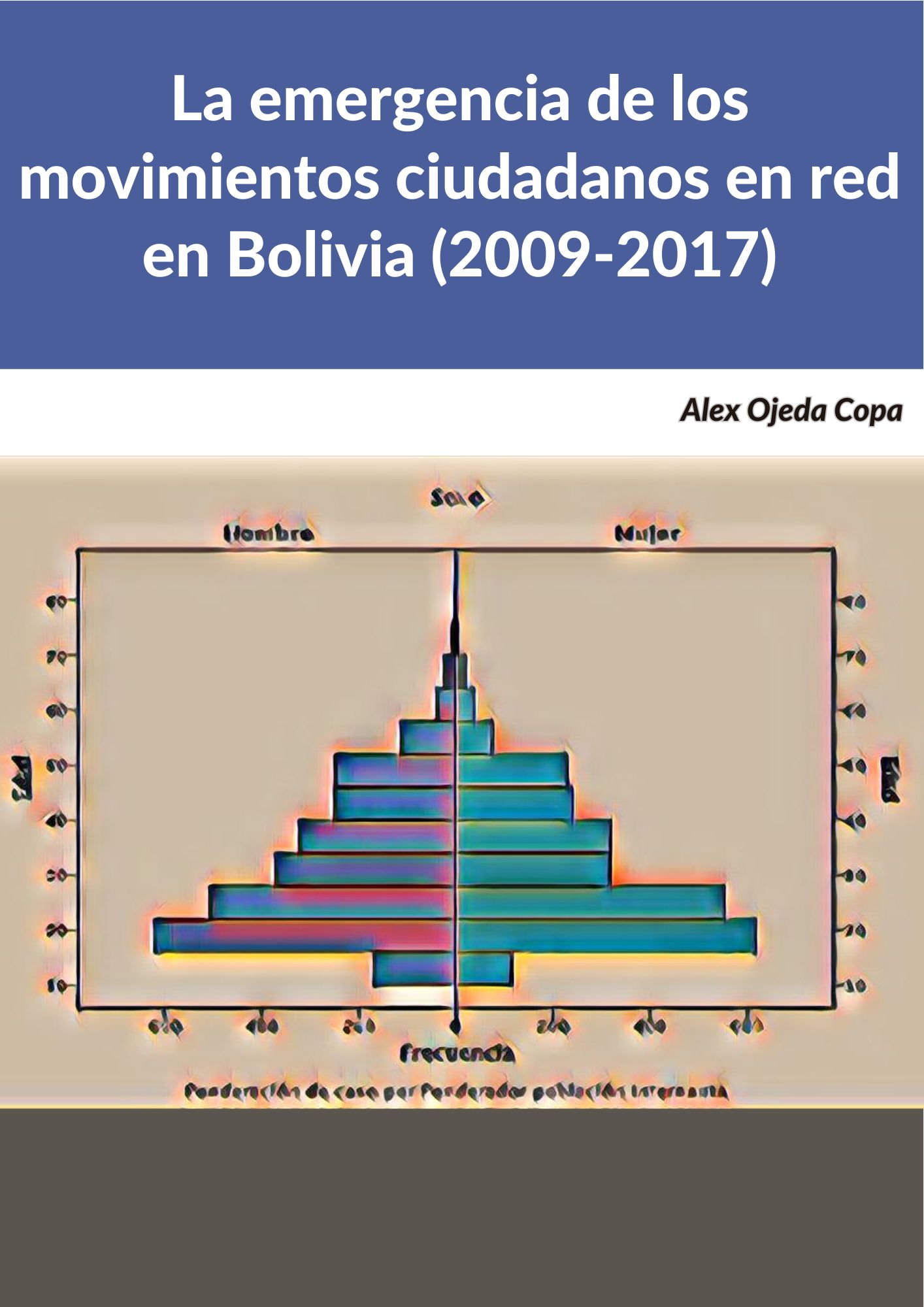 La emergencia de los movimientos ciudadanos en red en Bolivia (2009-2017)
