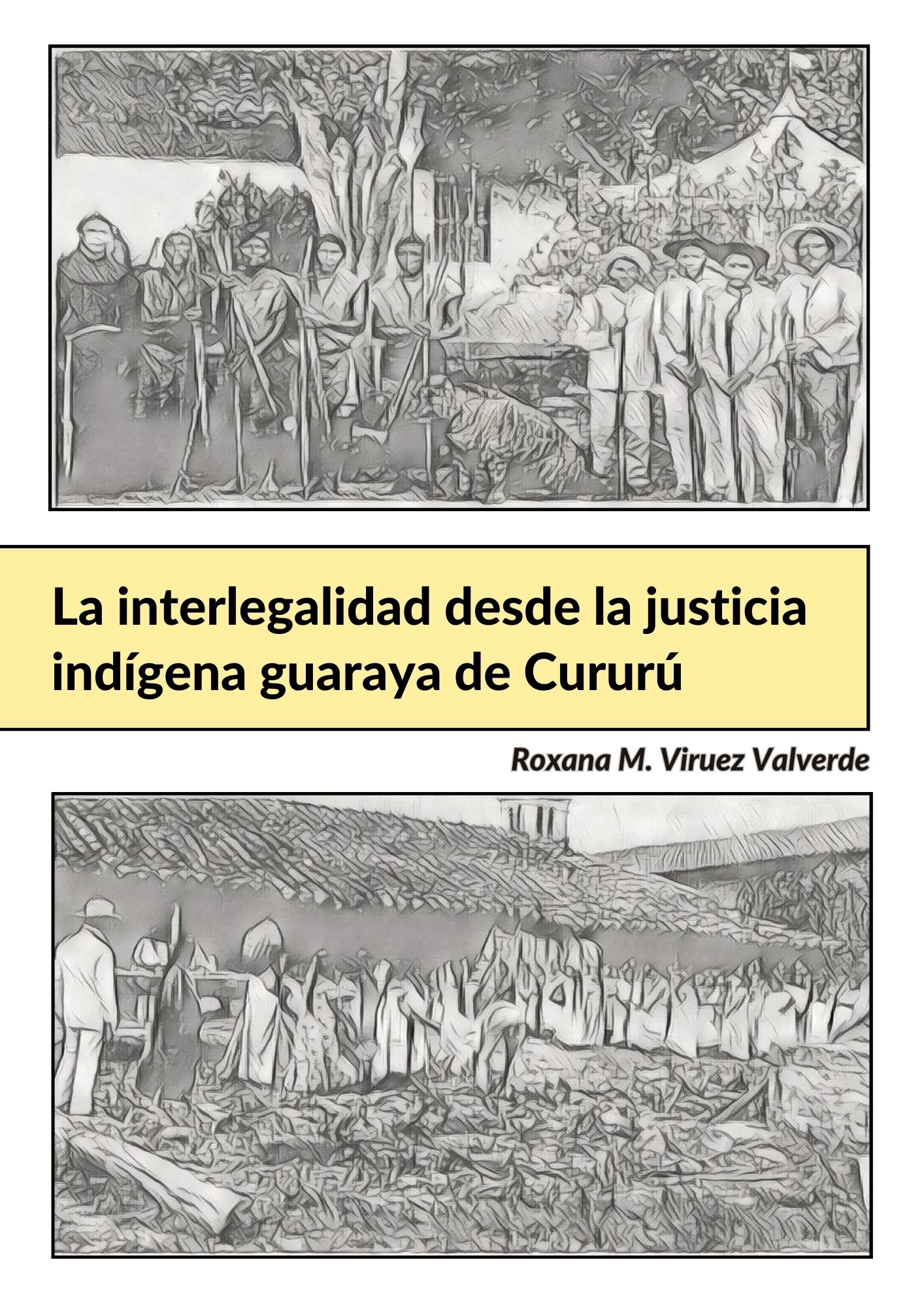 La interlegalidad desde la justicia indígena guaraya de Cururú