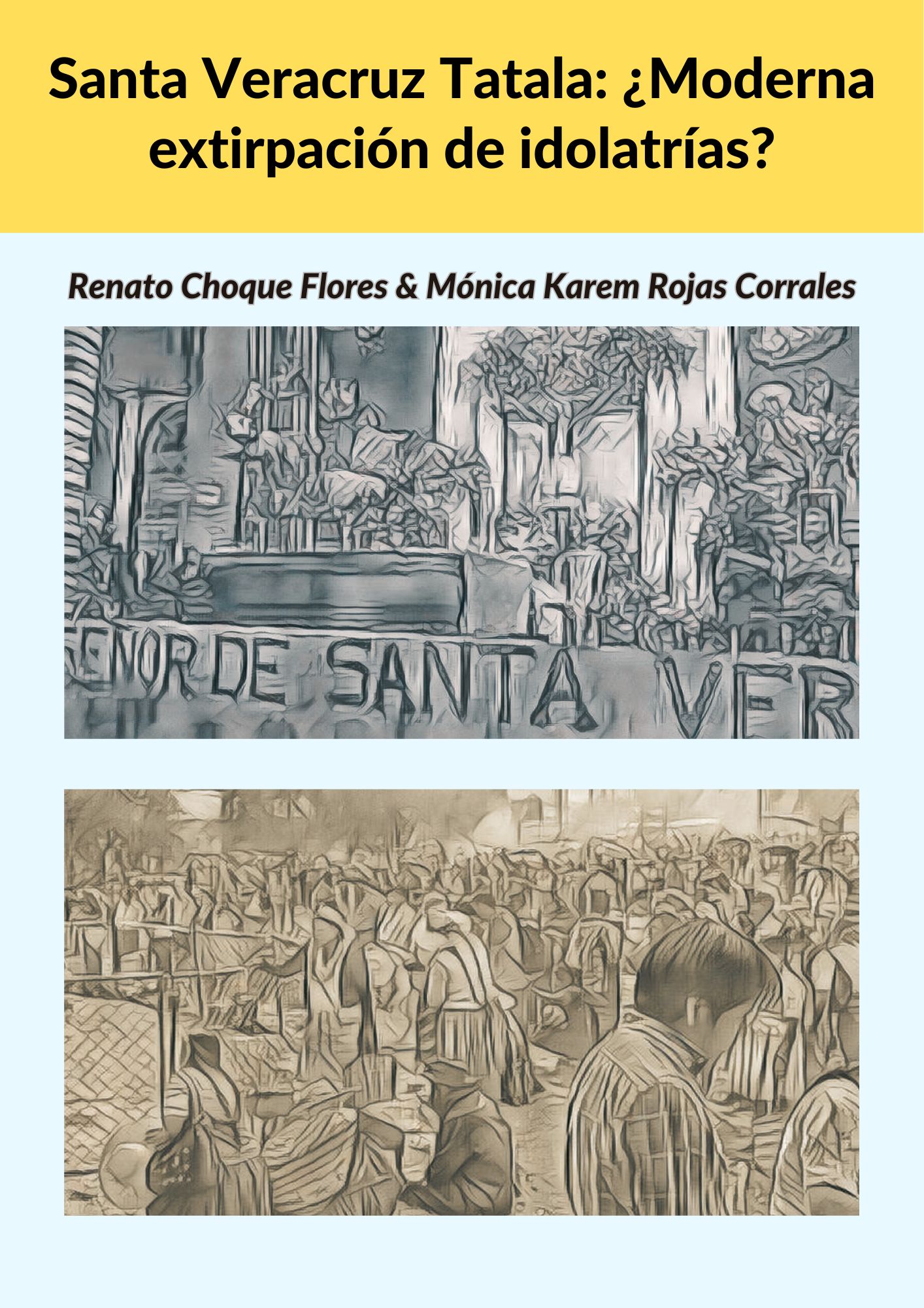 Santa Veracruz Tatala: ¿Moderna extirpación de idolatrías?